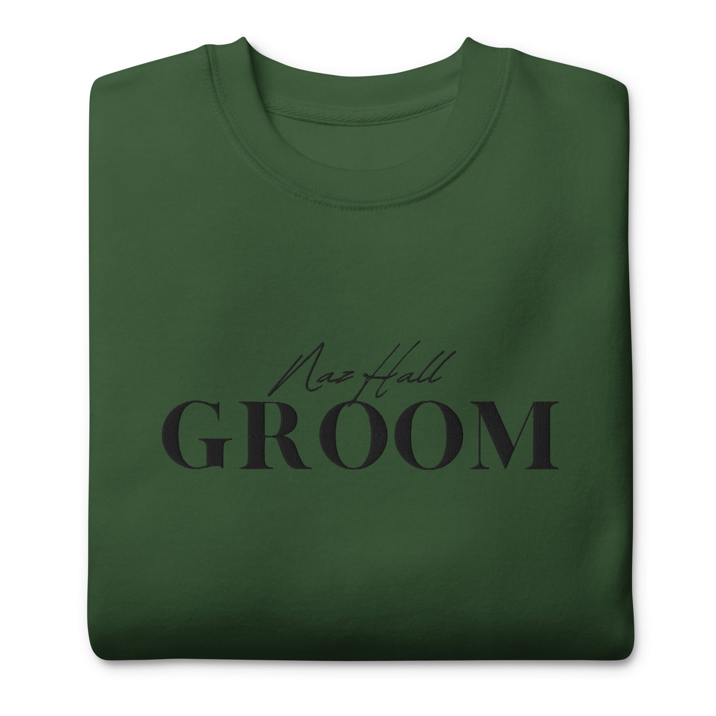 Naz Hall Groom Sweatshirt